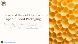 Practical Uses of Honeycomb Paper in Food Packaging