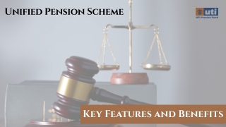 Unified Pension Scheme : Features and Benefits for Central Government Employees