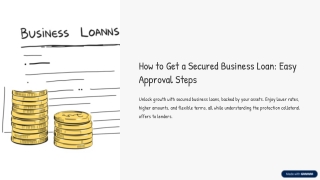How to Get a Secured Business Loan: Easy Approval Steps