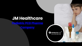Pediatric PCD Pharma Company - JM Healthcare