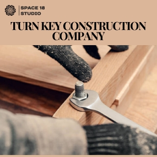 End-to-End Excellence with Our Turn key Construction Company