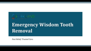 Emergency Wisdom Tooth Removal - Kirkland Premier Dentistry