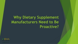 Why Dietary Supplement Manufacturers Need to Be Proactive
