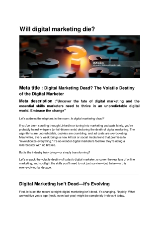 Digital Marketing Dead? The Volatile Destiny of  the Digital Marketer