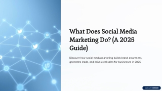 What-Does-Social-Media-Marketing-Do-A-2025-Guide