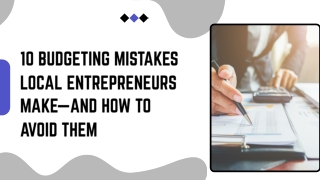 10 Budgeting Mistakes Local Entrepreneurs Make