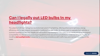 Can I Legally Put Led Bulbs in My Headlights?