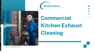 Commercial Kitchen Exhaust Cleaning  Pressure Clean LLC