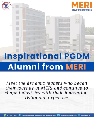 Why MERI is the best PGDM institute in Delhi NCR?