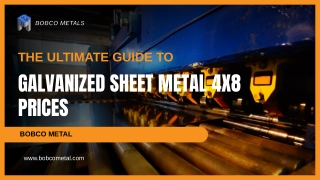 The Ultimate Guide to Galvanized Sheet Metal 4x8 Prices – Bobco Metal