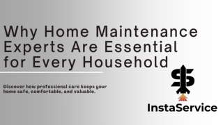 Why Home Maintenance Experts Are Essential for Every Household