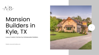 Mansion Builders in Kyle, TX