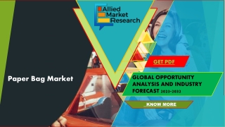 Paper Bag Market is Projected to Grow Expeditiously : to Reach USD 8.4 Billion