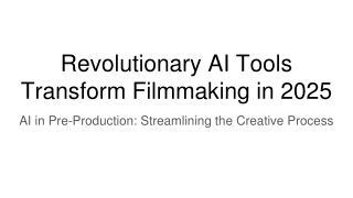 Revolutionary AI Tools Transform Filmmaking in 2025