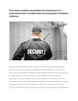The current situation necessitates the involvement of a professional team of mobile patrol security guards in Hesperia,