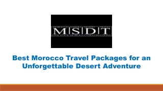 Best Morocco Travel Packages for an Unforgettable Desert Adventure