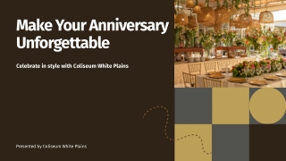 Make Your Anniversary Unforgettable with a Celebration They’ll Talk About for Years
