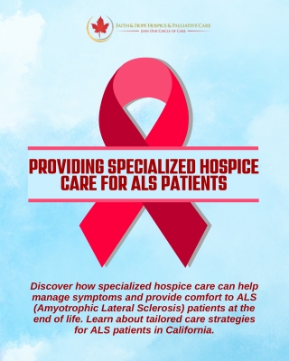 Providing Specialized Hospice Care for ALS Patients