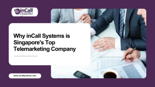Why inCall Systems is Singapore's Top Telemarketing Company