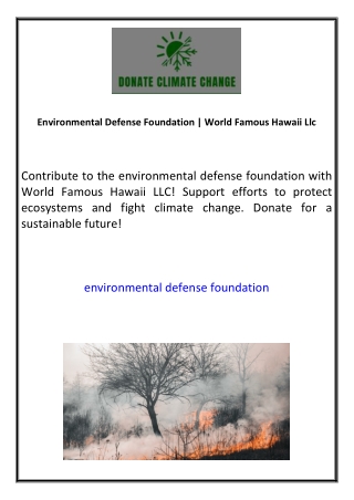 Environmental Defense Foundation  World Famous Hawaii Llc