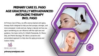 Primary Care El Paso - Age Gracefully with Advanced Anti-Aging Therapy in El Paso