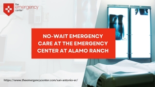 No-Wait Emergency Care at The Emergency Center at Alamo Ranch