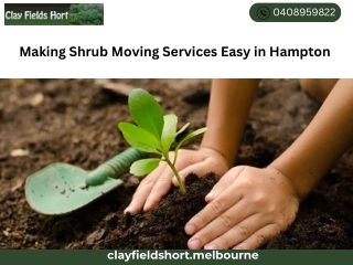 Making Shrub Moving Services Easy in Hampton