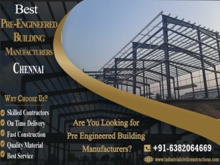 Pre Engineered Building Manufacturers in Chennai | Tamilnadu | India | Bangalore | Hyderabad | Coimbatore | Madurai