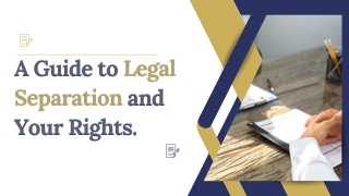 A Guide to Legal Separation and Your Rights.
