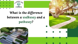 What is the difference between a walkway and a pathway