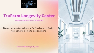 Discover personalized wellness at TruForm Longevity Center – your home for functional medicine Maine