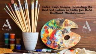 Brush Like a Master: Discover the Best Oil Colors in India for Timeless Artistry