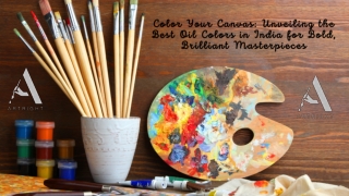 Brush Like a Master: Discover the Best Oil Colors in India for Timeless Artistry