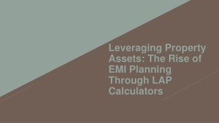Leveraging Property Assets The Rise of EMI Planning Through LAP Calculators