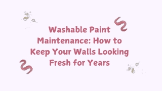 Washable Paint Maintenance How to Keep Your Walls Looking Fresh for Years