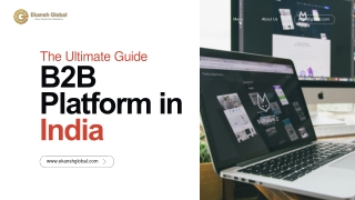 The Ultimate Guide to B2B Platform in India for 2025 – Ekansh Global.pptx