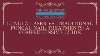 Lunula Laser vs. Traditional Fungal Nail Treatments A Comprehensive Guide