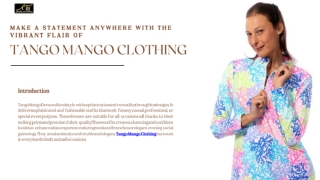 Make a Statement Anywhere with the Vibrant Flair of Tango Mango Clothing