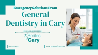 Emergency Solutions From General Dentistry in Cary