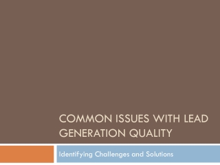 Common Issues with Lead Generation Quality