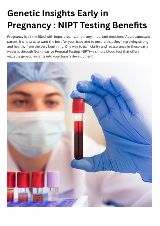 Genetic Insights Early in Pregnancy : NIPT Testing Benefits