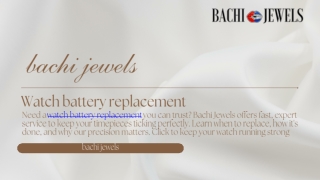 Quick & Reliable Watch Battery Replacement by Bachi JWatch battery replacement