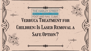 Verruca Treatment for Children Is Laser Removal a Safe Option