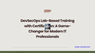 DevSecOps Lab-Based Training with Certification A Game-Changer for Modern IT Professionals