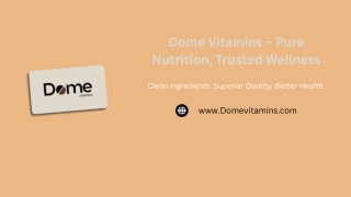 Dome Vitamins – Pure Nutrition, Trusted Wellness