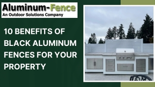 10 Benefits of Black Aluminum Fences for Your Property