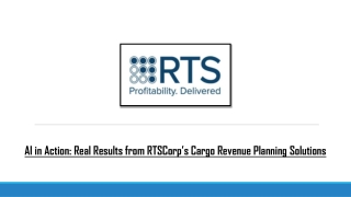 AI in Action Real Results from RTSCorp’s Cargo Revenue Planning Solutions