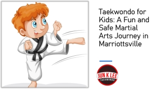 Taekwondo for Kids: A Fun and Safe Martial Arts Journey in Marriottsville