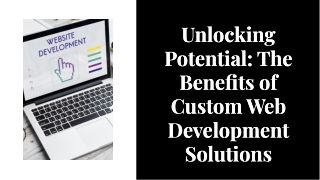 Exploring the Advantages of Custom Web Development Solutions