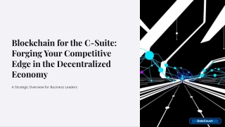 Blockchain-for-the-C-Suite-Forging-Your-Competitive-Edge-in-the-Decentralized-Economy